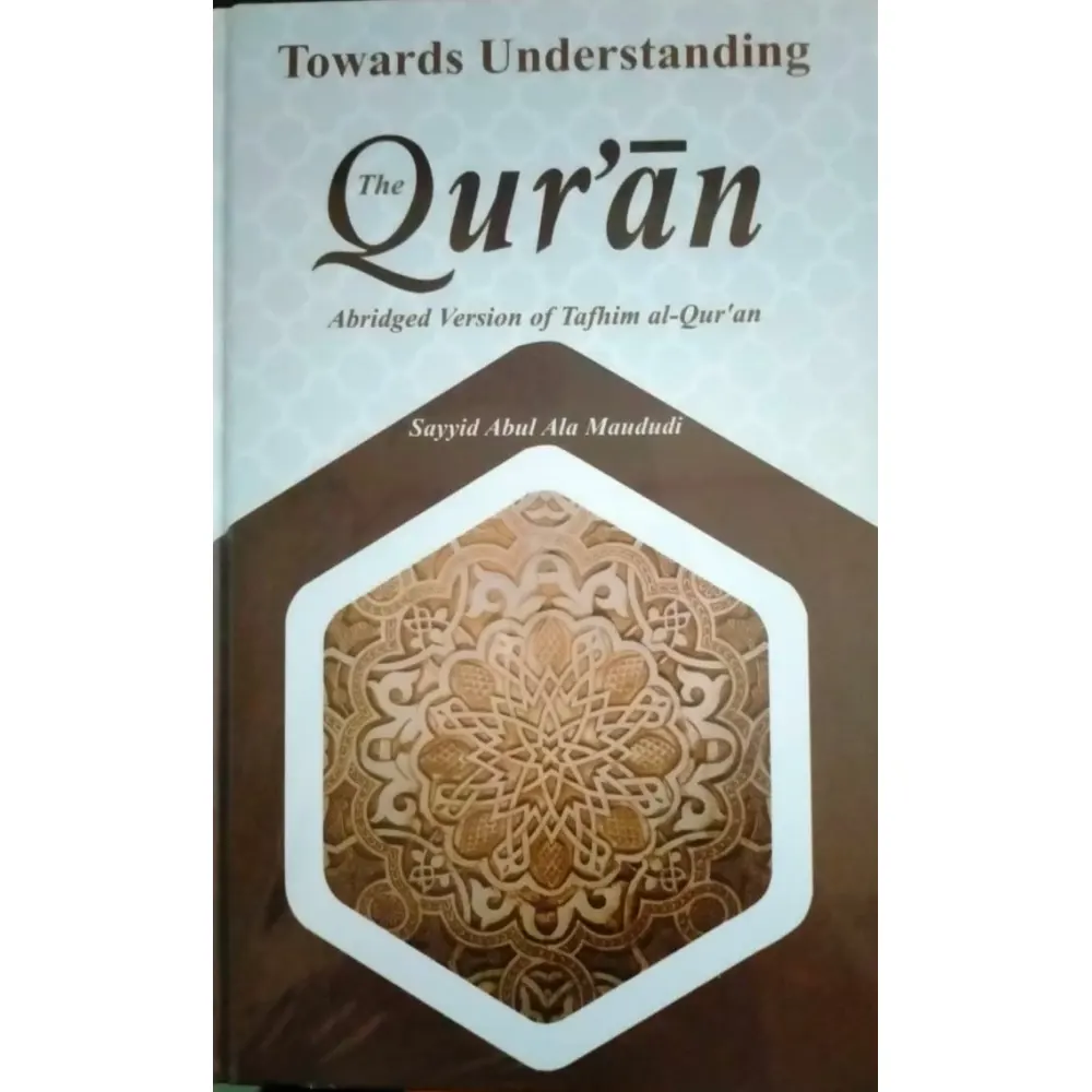 Towards Understanding The Qur'An Sayyid Abul Ala Mawdudi Mmi (English/Arabic)