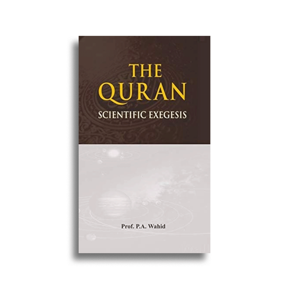 The Quran Scientific Exegesis (Adam) Prof. P.A. Wahid English