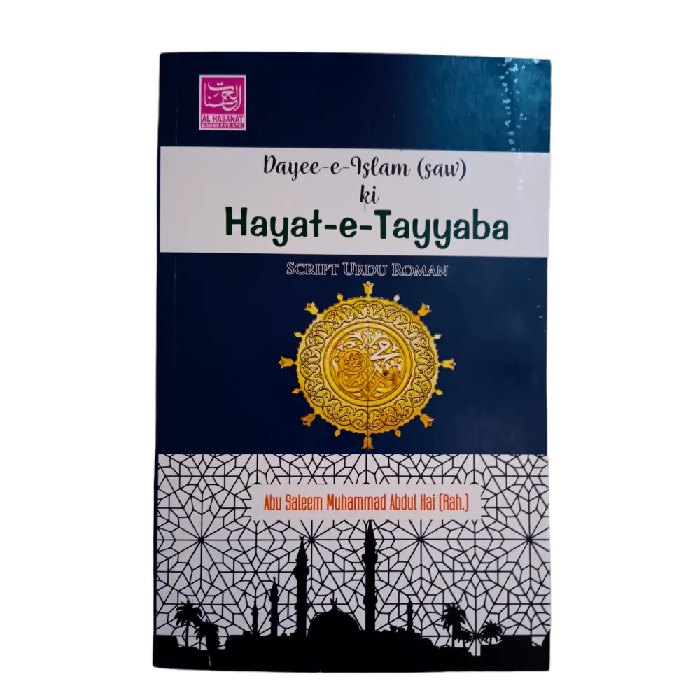 Hayat-E-Tayyaba ( Abu Saleem Mohd Abdul Hayi ) Al Hasanat English Roman