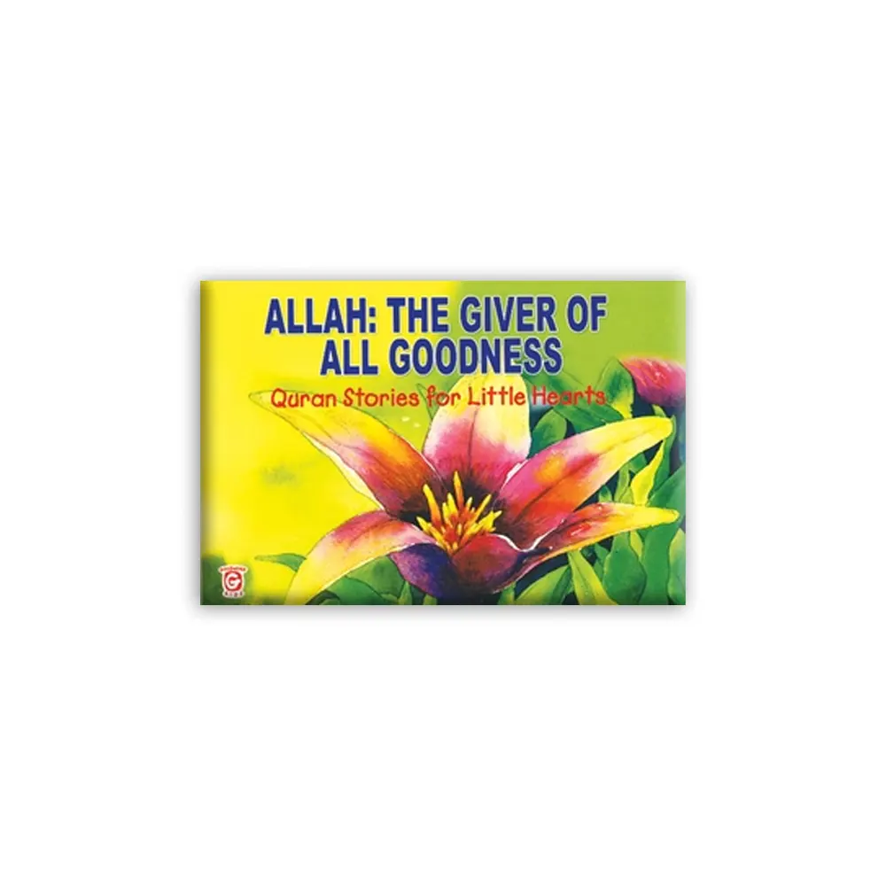 Allah: The Giver Of All Goodness (Goodword) Umm Zaynab English