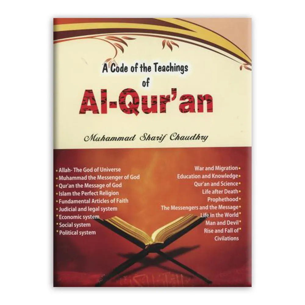 A Code Of The Teachings Of Al-Quran (Adam Publishers) Muhammad Sharif Chaudhry English